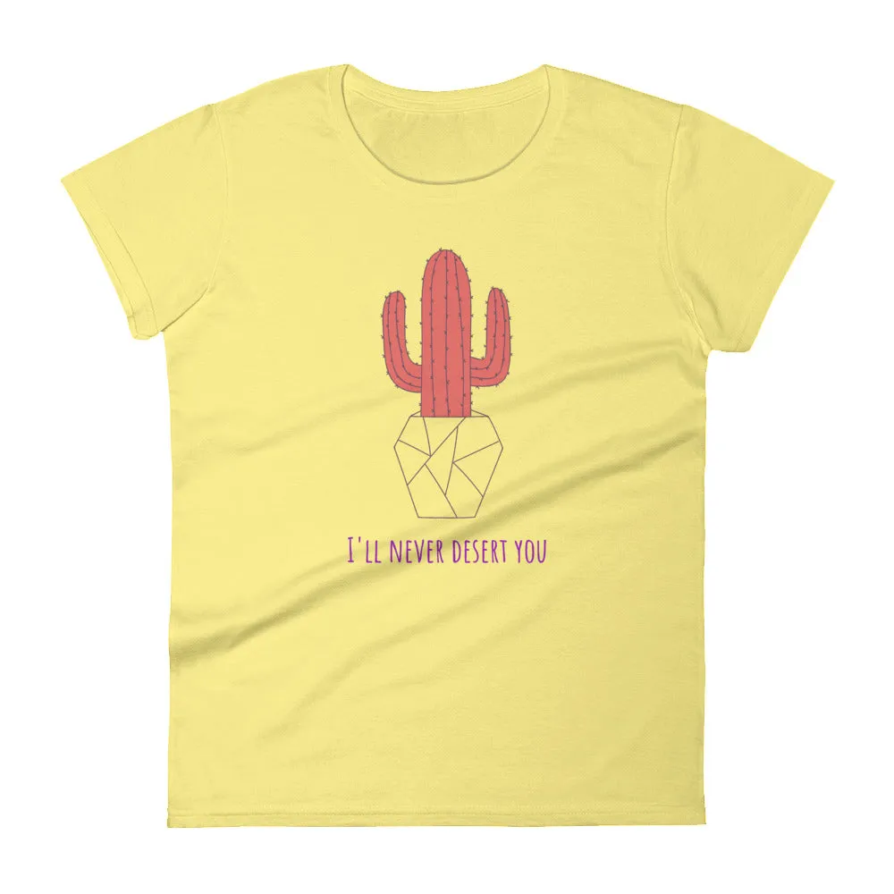 'I'll never desert you' women's short-sleeved t-shirt