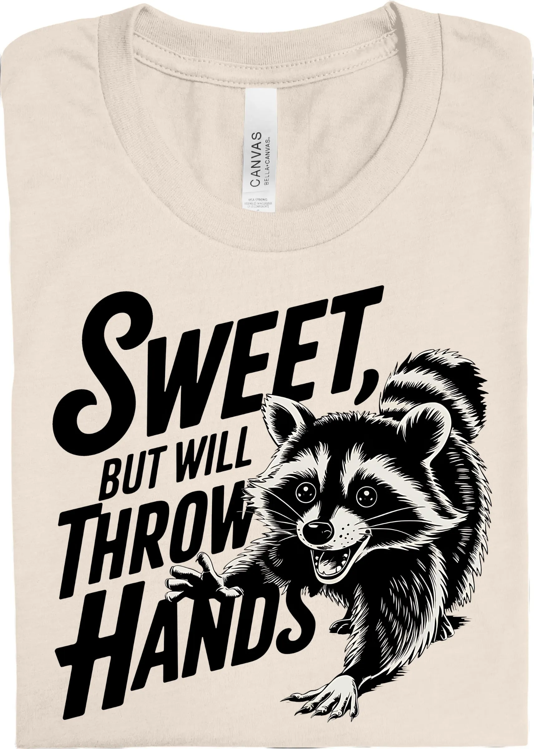 Sweet But Will Throw Hands 2: Pre-Order *Multiple Color Options*