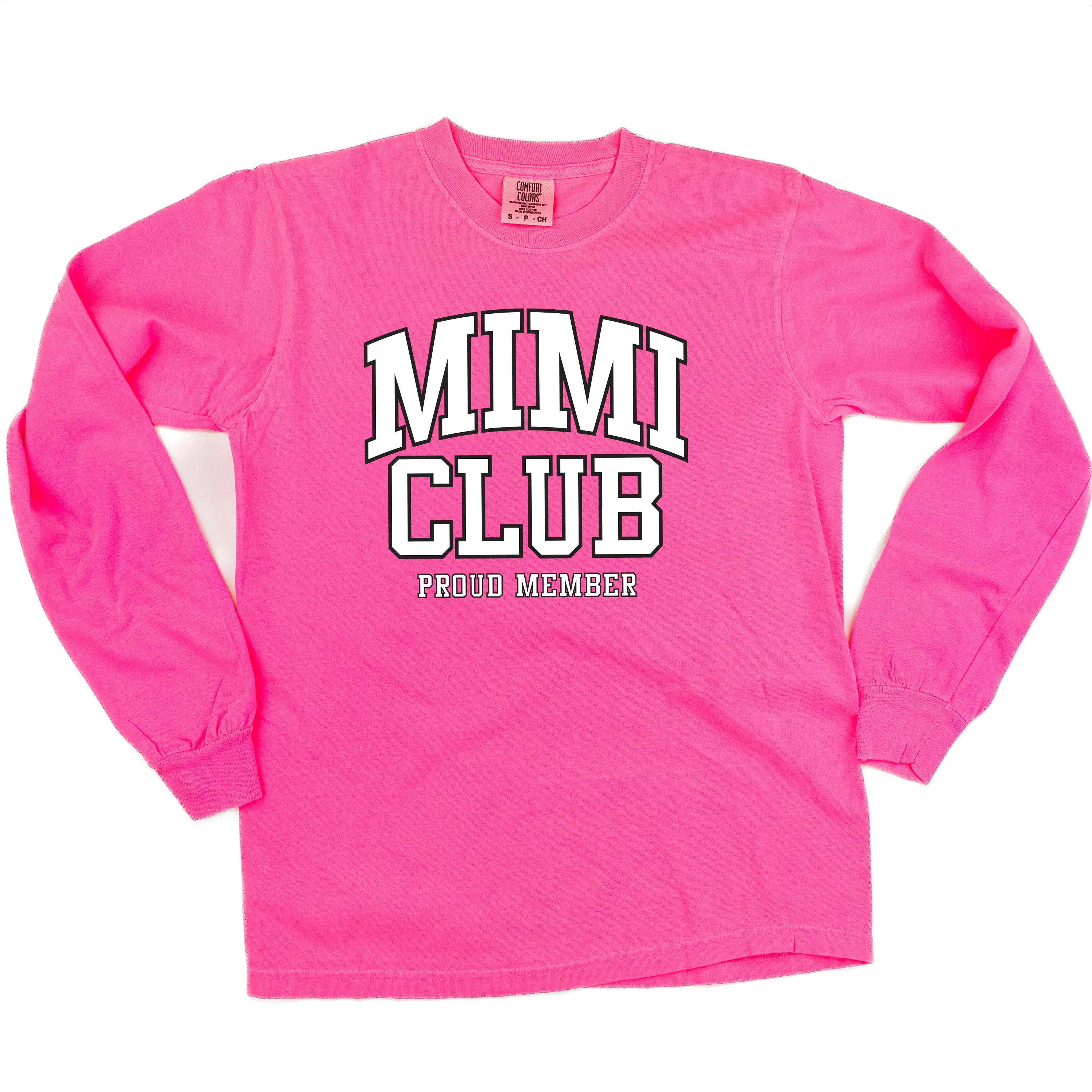Varsity Style - MIMI Club - Proud Member - LONG SLEEVE COMFORT COLORS TEE