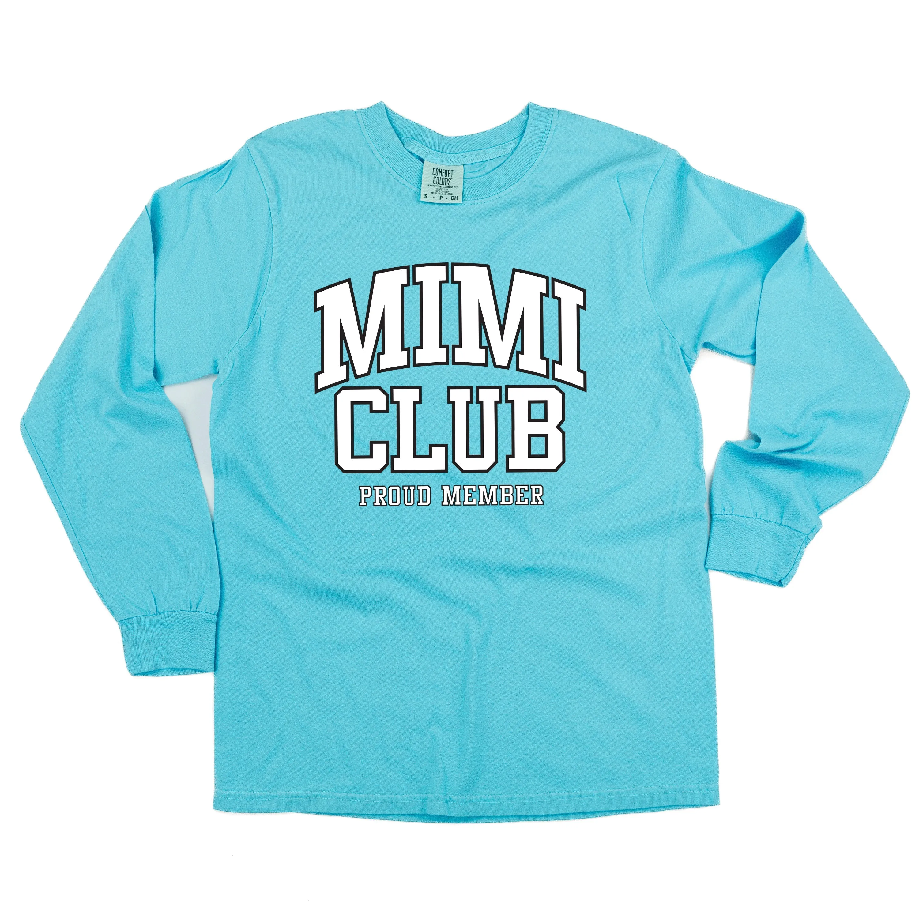 Varsity Style - MIMI Club - Proud Member - LONG SLEEVE COMFORT COLORS TEE