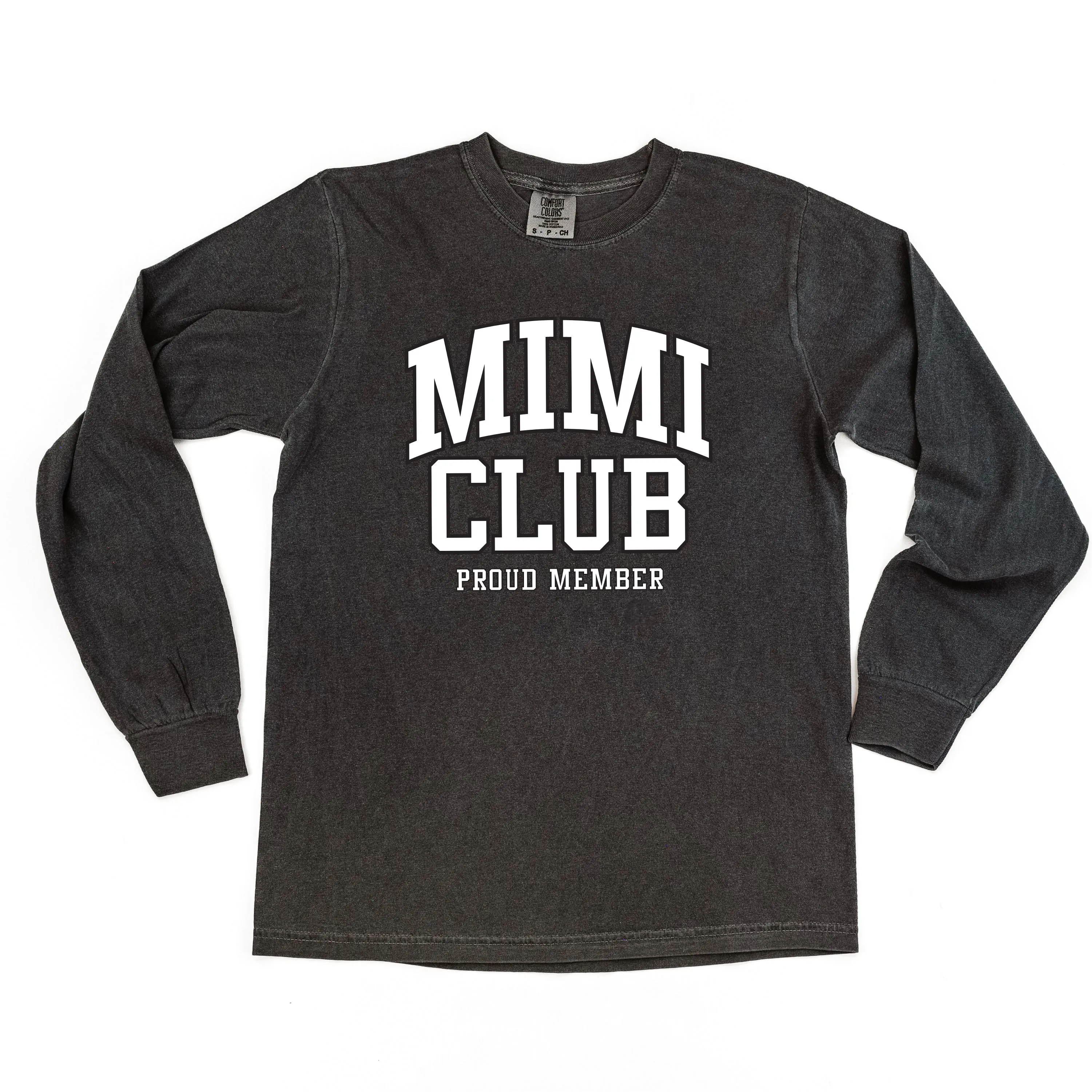 Varsity Style - MIMI Club - Proud Member - LONG SLEEVE COMFORT COLORS TEE