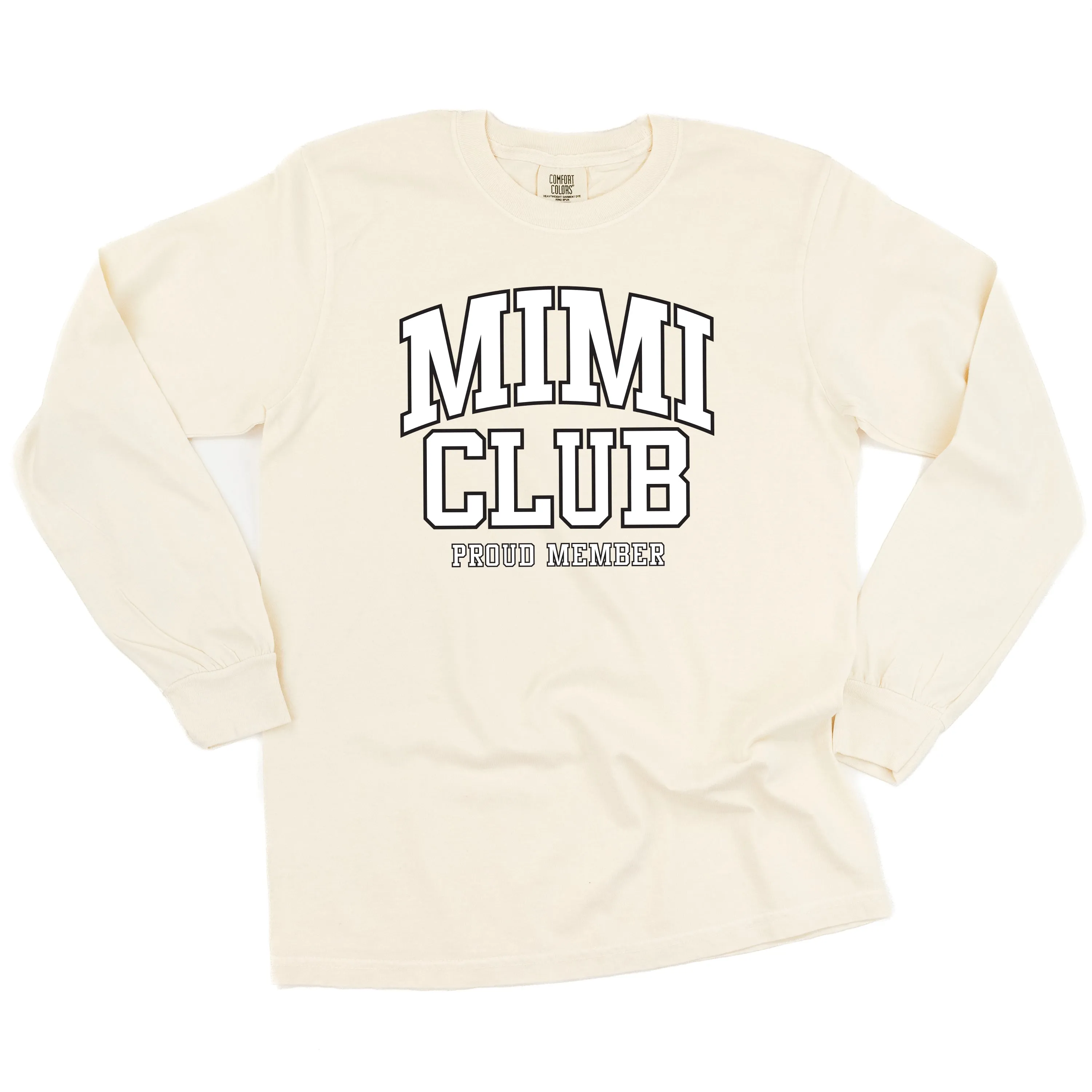 Varsity Style - MIMI Club - Proud Member - LONG SLEEVE COMFORT COLORS TEE
