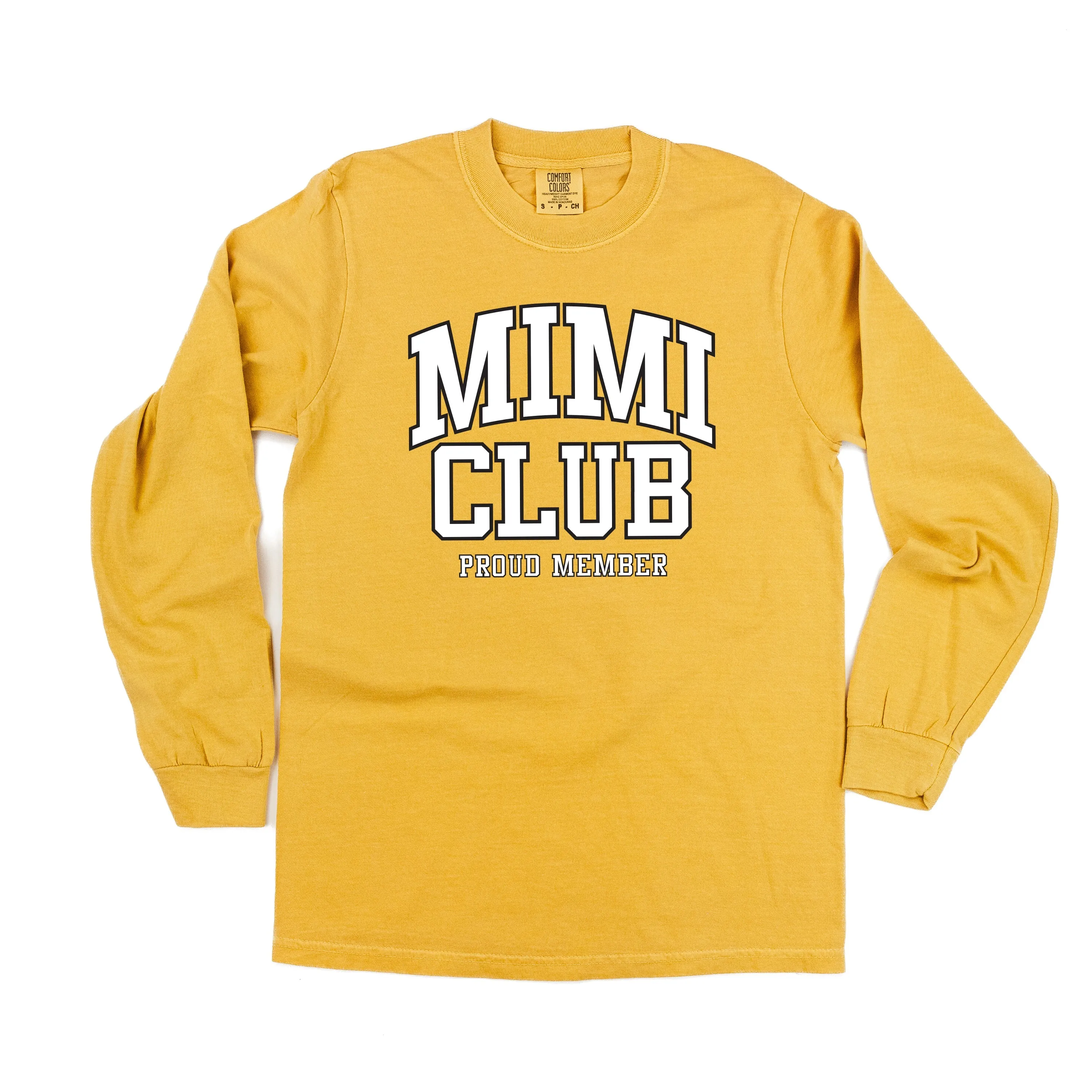Varsity Style - MIMI Club - Proud Member - LONG SLEEVE COMFORT COLORS TEE